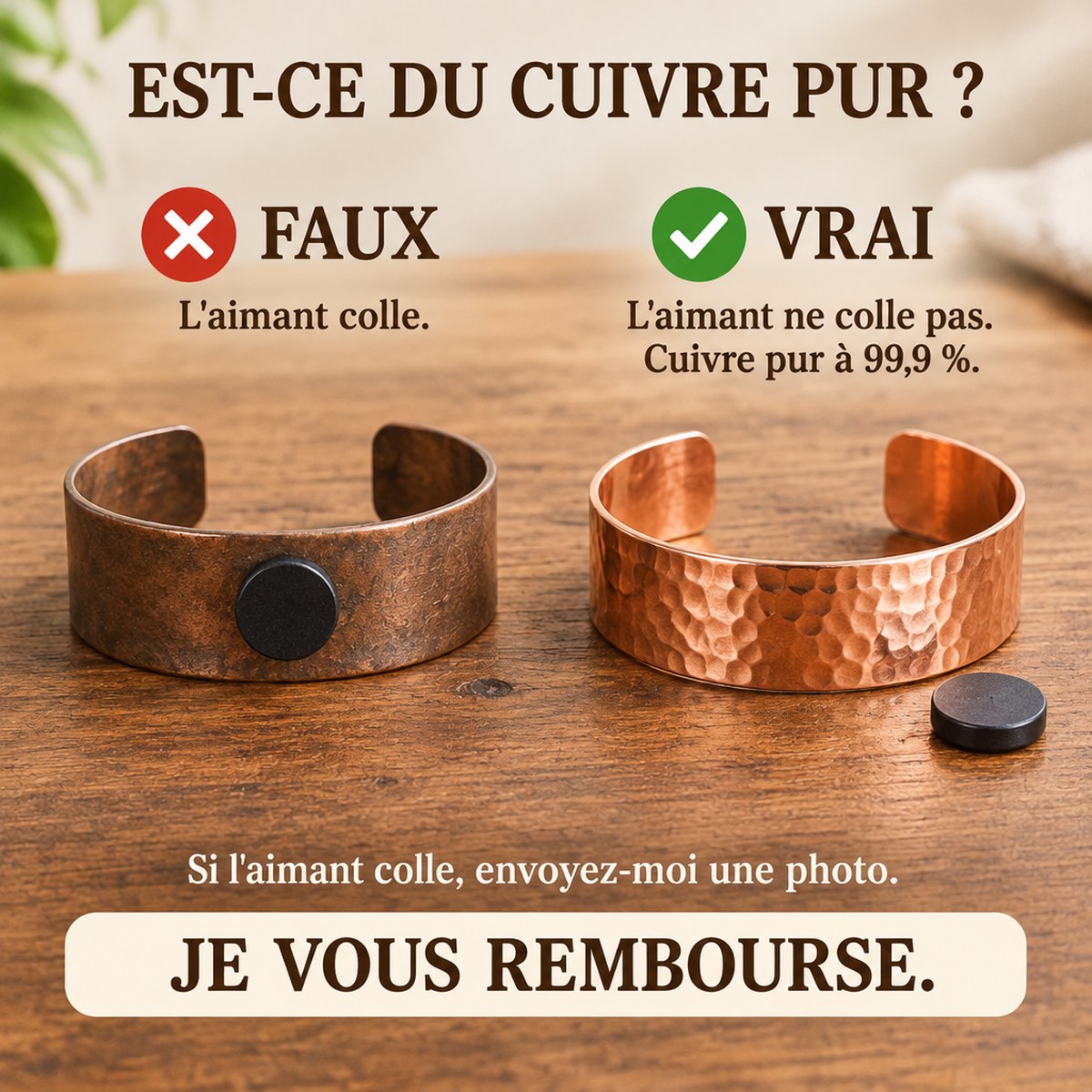 Est-ce du cuivre pur ? Faux, vrai, l'aimant ne colle pas
